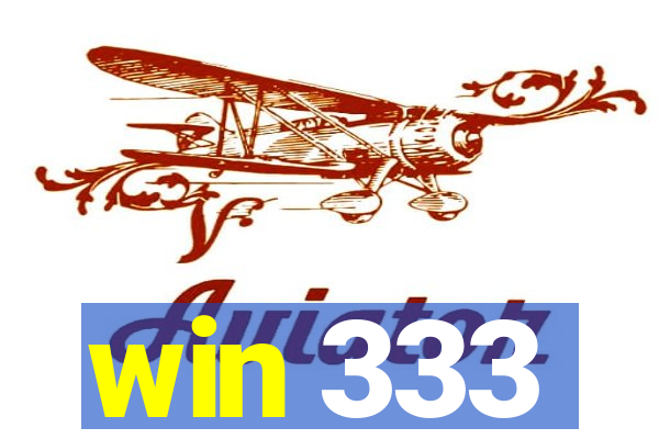 win 333